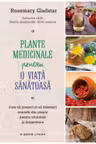 Plante medicinale pentru o viata sanatoasa