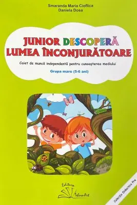 Junior descopera lumea inconjuratoare