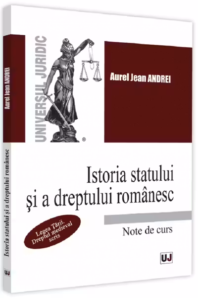 Istoria statului și a dreptului românesc. Note de curs