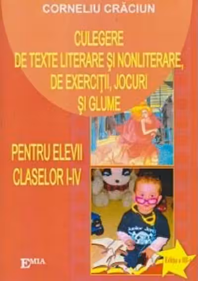 Culegere de texte literare și nonliterare, de exerciții, jocuri și glume - Clasele 1-4