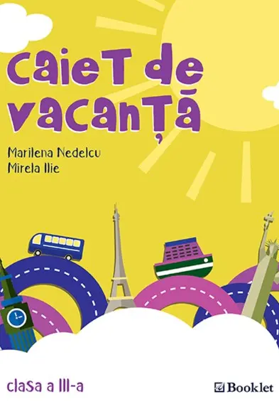 Caiet de vacanță Clasa a 3-a Ed.2018