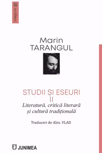 Studii și eseuri Vol.2: Literatură, critică literară și cultură tradițională