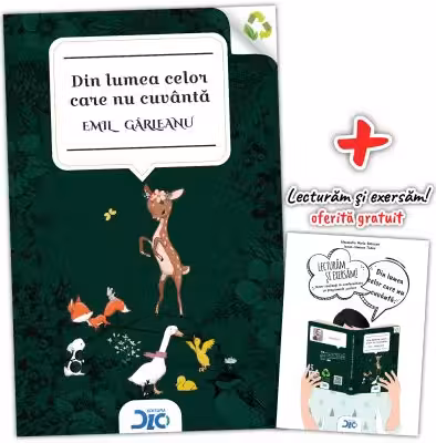 Din lumea celor care nu cuvanta - Emil Garleanu (contine Lecturam si exersam)