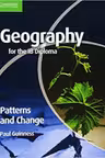 Geography for the IB Diploma Patterns and Change