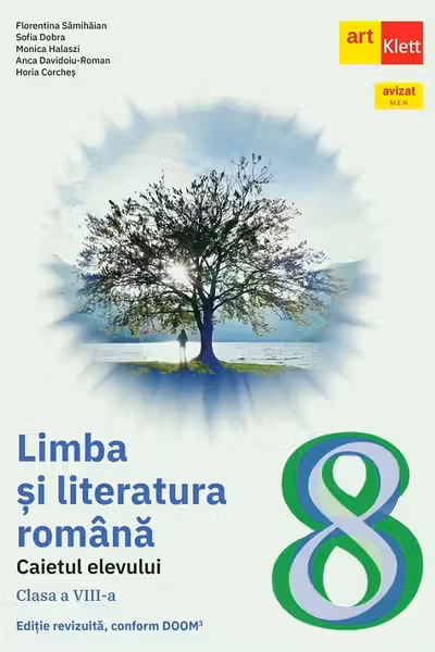 Limba si literatura romana - Clasa 8 - Caietul elevului