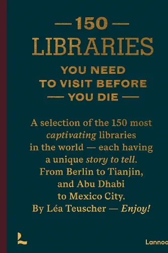 150 Libraries You Need to Visit Before You Die