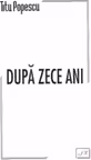 Dupa zece ani