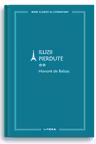 Iluzii pierdute Vol. 2