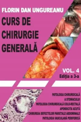 Curs de chirurgie generala. Volumul 4. Editia a 3-a