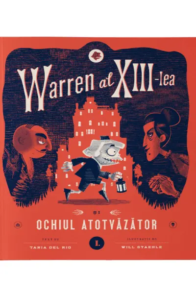 Warren al XIII-lea si Ochiul Atotvazator. Vol. 1