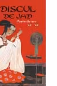 DISCUL DE JAD. PESTE DE AUR - VOLUMUL 2