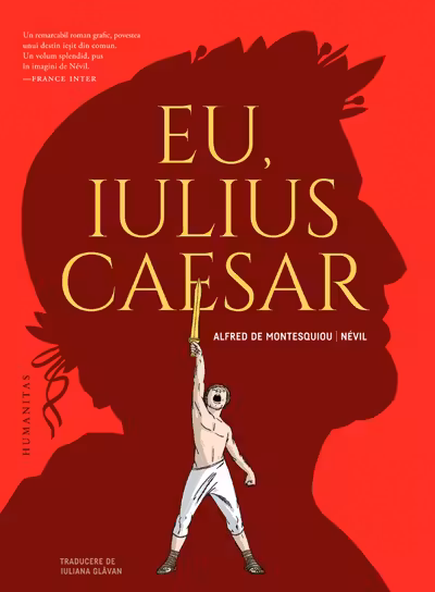 Eu, Iulius Caesar. Roman grafic