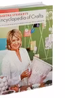 MARTHA STEWART'S ENCYCLOPEDIA OF CRAFTS