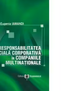 Responsabilitatea sociala corporativa in companiile multinationale