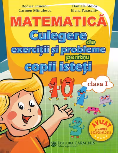 Matematica - Clasa 1 - Culegere de exerciții și probleme pentru copii isteți