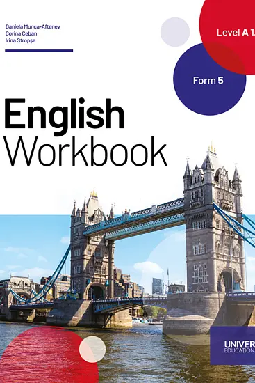 English. Workbook. Level A 1.1. Form 5. Limba a 2-a de studiu