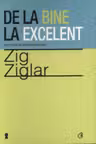 De la bine la excelent