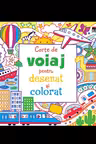 Carte de voiaj pentru desenat si colorat