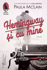 Hemingway si cu mine