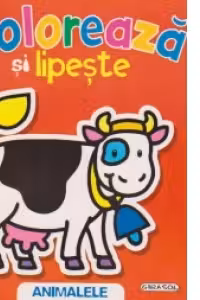 Coloreaza si lipeste - ANIMALELE