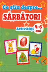 Ce stiu despre sarbatori activitati 4-6 ani
