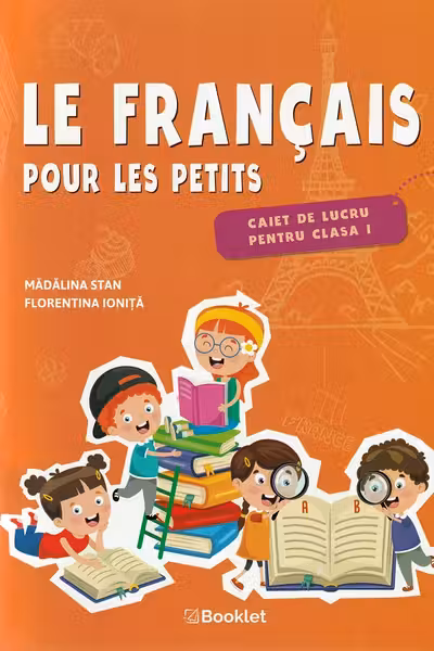 Le francais pour les petits - Clasa 1 - Caiet de lucru