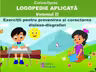 Logopedie aplicată Vol.2: Exerciții pentru prevenirea și corectarea dislexo-disgrafiei