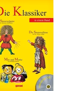 Die Klassiker - Der Struwwelpeter, Max und Moritz und die Struwwelliese mit Hor - CD