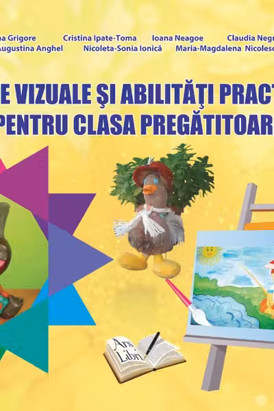 Arte vizuale și abilități practice pentru clasa pregătitoare