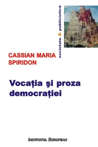 Vocația și proza democrației
