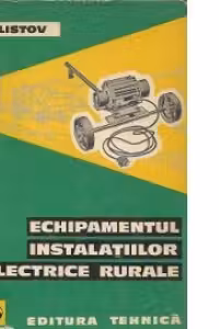 Echipamentul instalatiilor electrice rurale