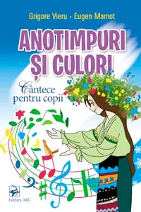 Anotimpuri si culori. Cantece pentru copii