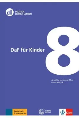 DLL 08: DaF für Kinder, Buch mit DVD. Fort- und Weiterbildung weltweit - Angelika Lundquist-Mog, Beate Widlok