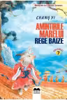 Amintirile Marelui Rege Baize Vol. 7
