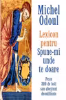 Lexicon pentru Spune-mi unde te doare