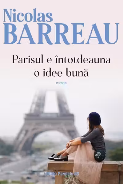 Parisul e întotdeauna o idee bună