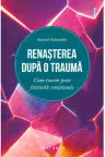 Renasterea dupa o trauma