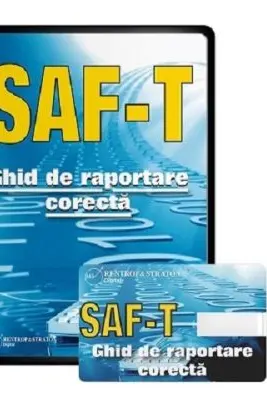 SAF-T. Ghid de raportare corecta