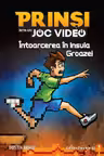 Prinsi intr-un joc video: Intoarcerea in Insula Groazei (Vol.4)