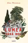 Lumea fara noi