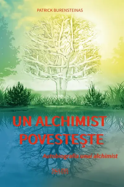 Un alchimist povestește. Autobiografia unui alchimist