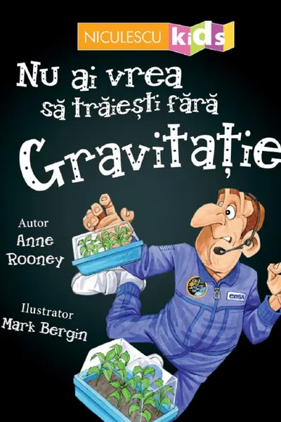 Nu ai vrea să trăieşti fără GRAVITAȚIE!