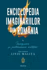Enciclopedia imaginariilor din Romania