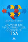 Crampeie din viata parintilor copiilor cu TSA