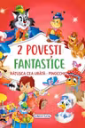 2 Povesti fantastice:Ratusca cea urata/Pinocchio