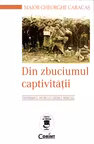 Din zbuciumul captivității
