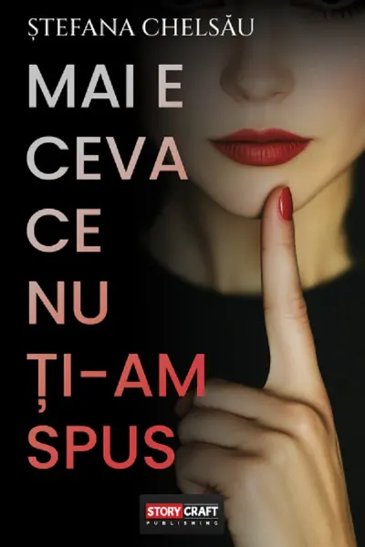 Mai e ceva ce nu ți-am spus