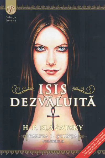 Isis dezvaluita. Partea I. Stiinta, volumul 2