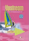 Upstream, Pre-Intermediate B1. Student's Book Manualul elevului Curs limba engleza