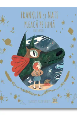 Franklin si Nati pleaca pe luna